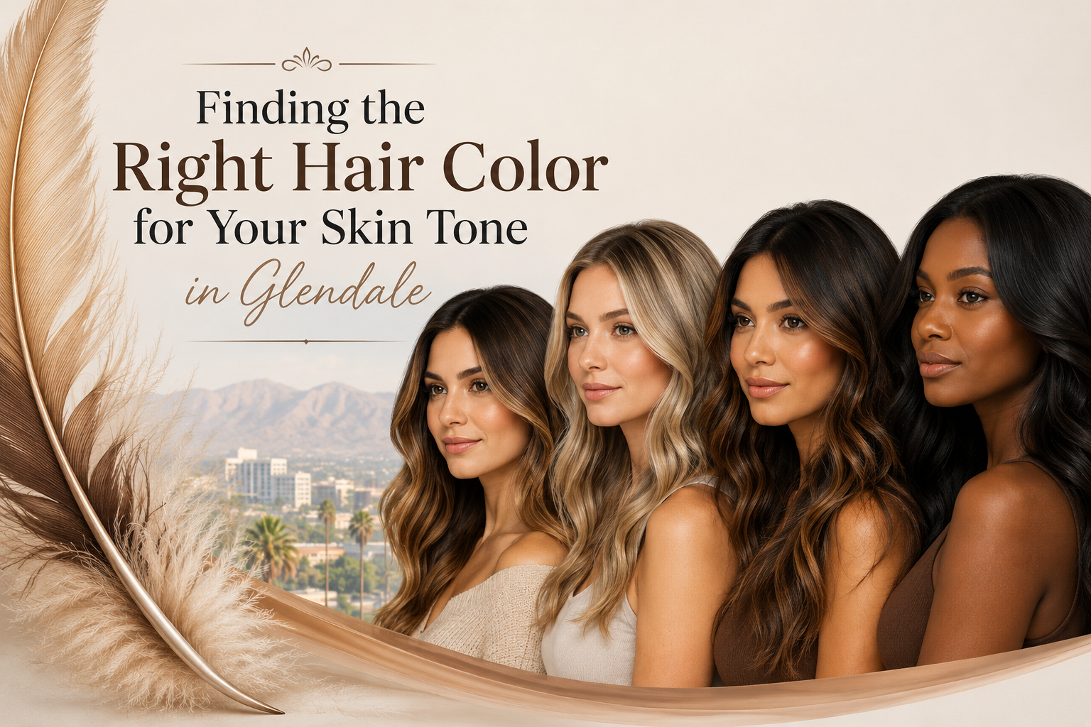 Finding the Right Hair Color for Your Skin Tone in Glendale